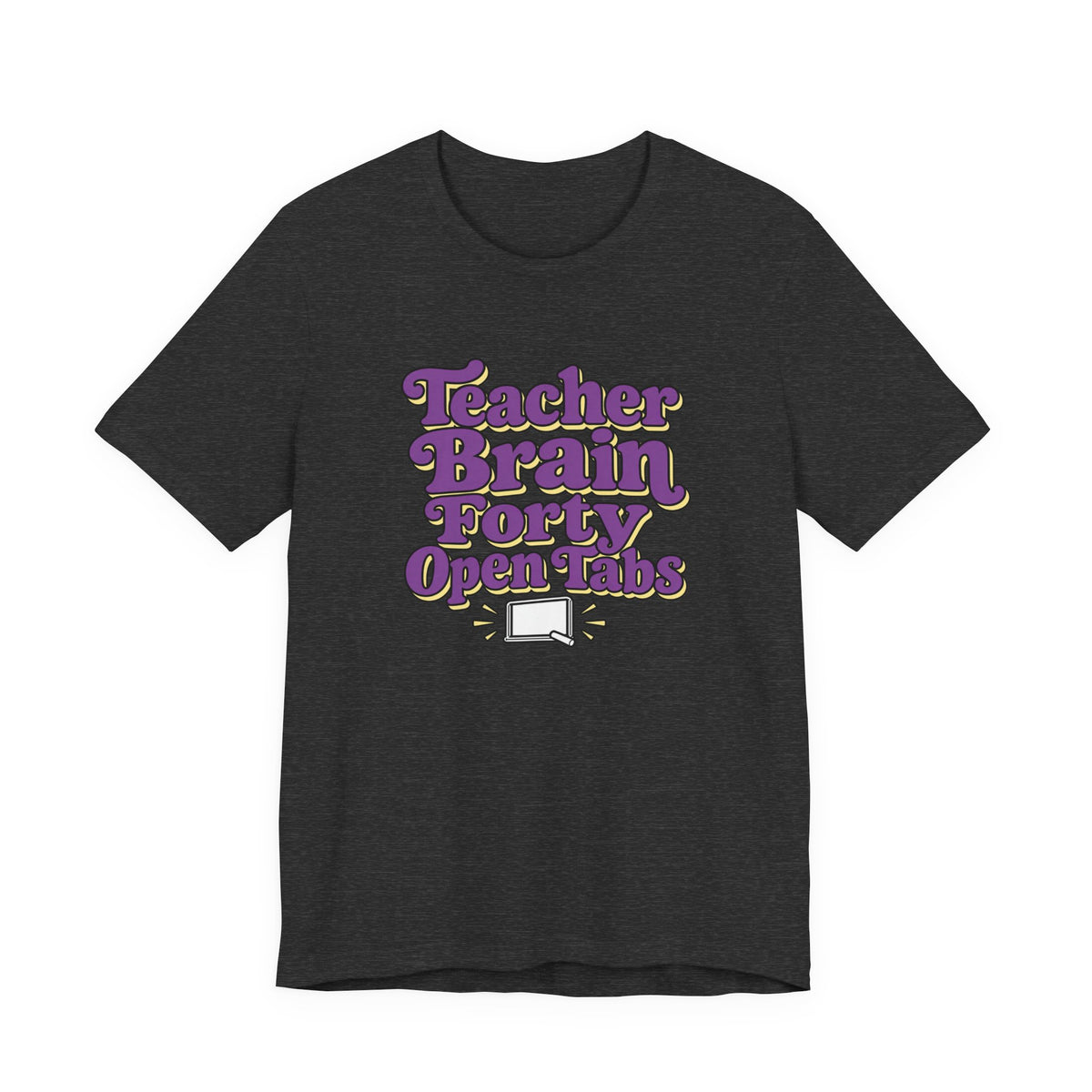 Teacher Brain Open Tabs Tee