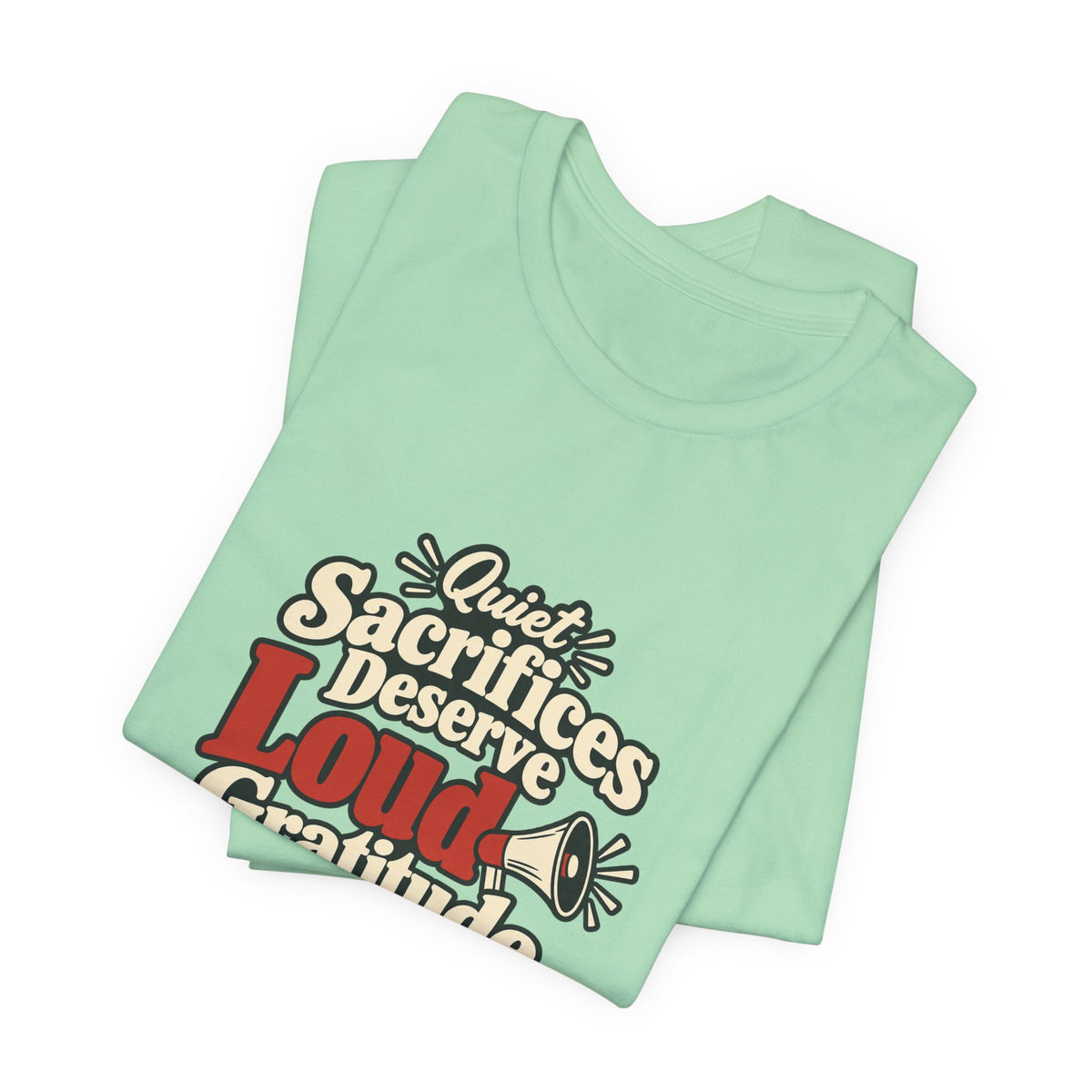 Quiet Sacrifice Loud Gratitude Veterans Tee