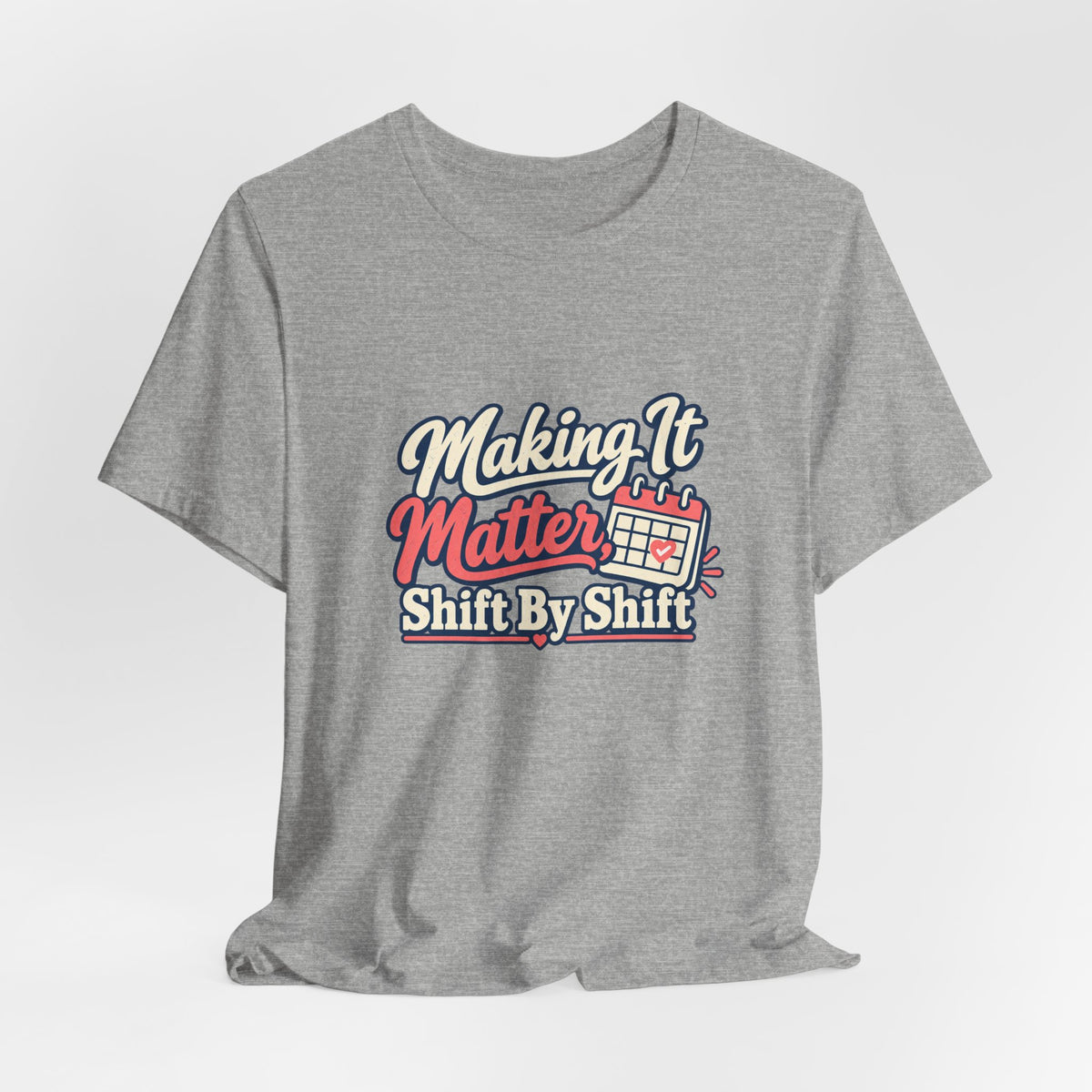 Shift By Shift Nurse Shirt