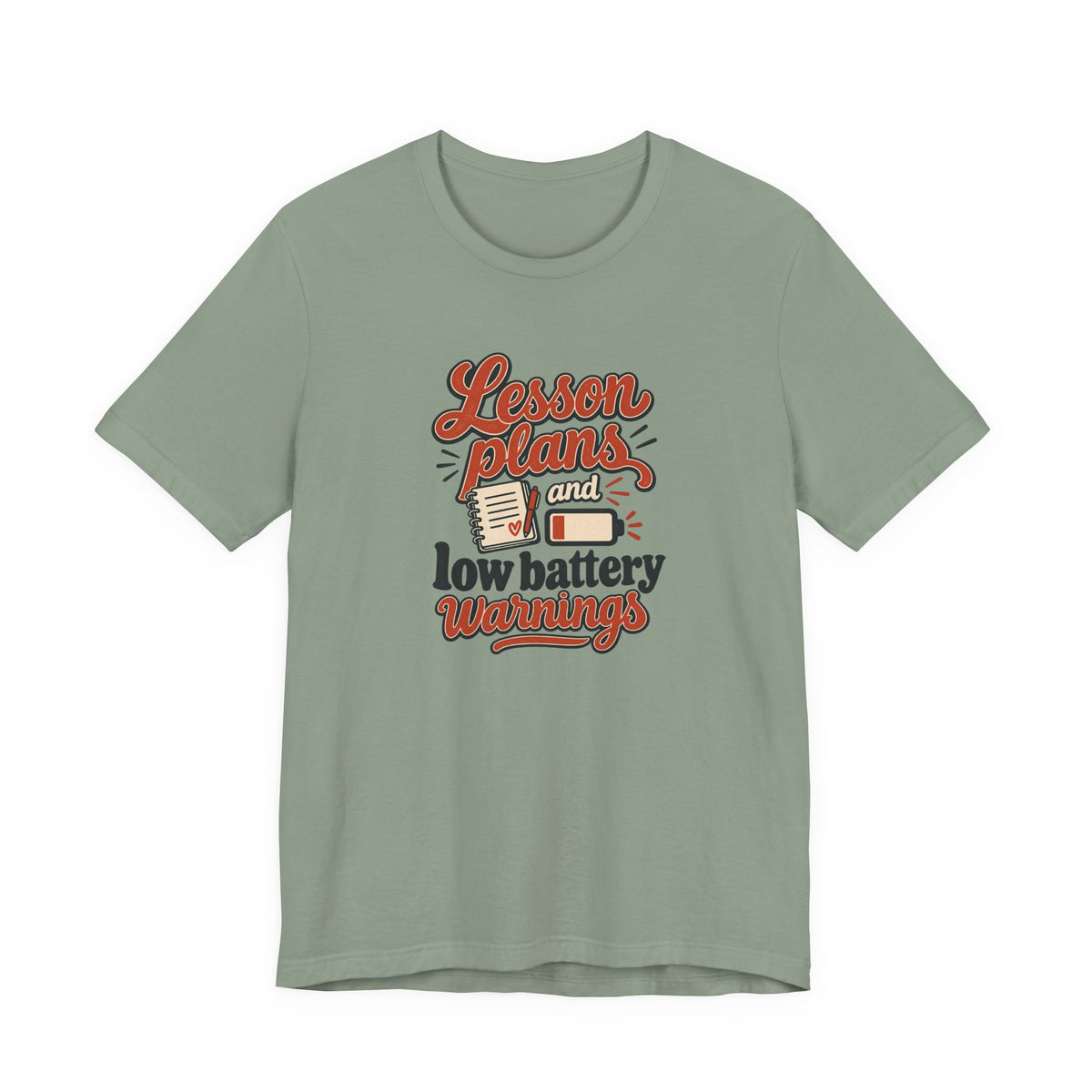 Low Battery Lesson Plan Shirt