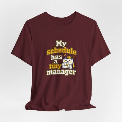 Tiny Schedule Manager Tee