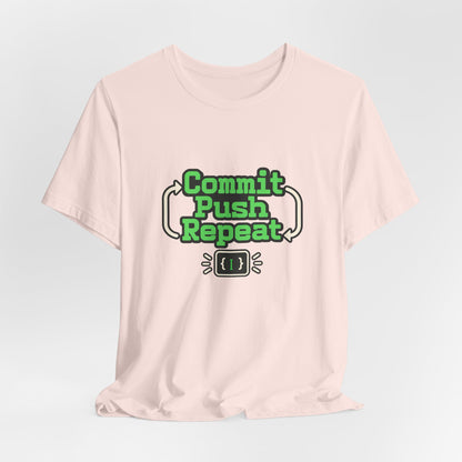 Commit Push Repeat Programmer Tee
