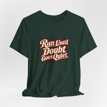 Quiet Doubt Runner Shirt