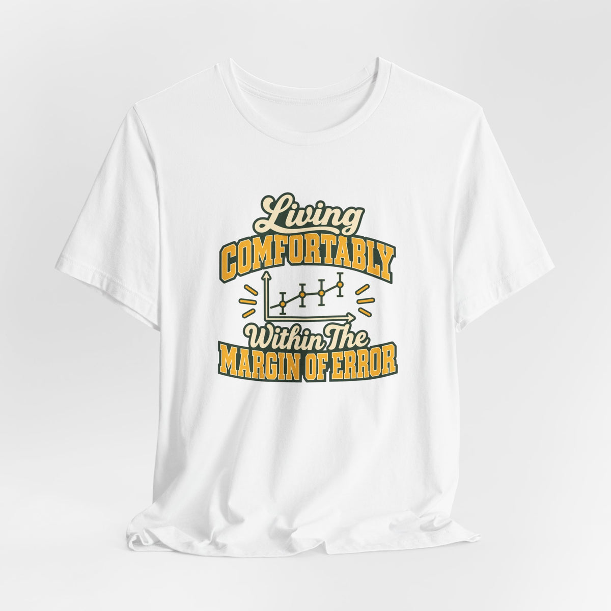 Engineer Margin Of Error Tee