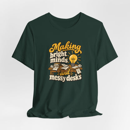 Bright Minds Messy Desks Shirt
