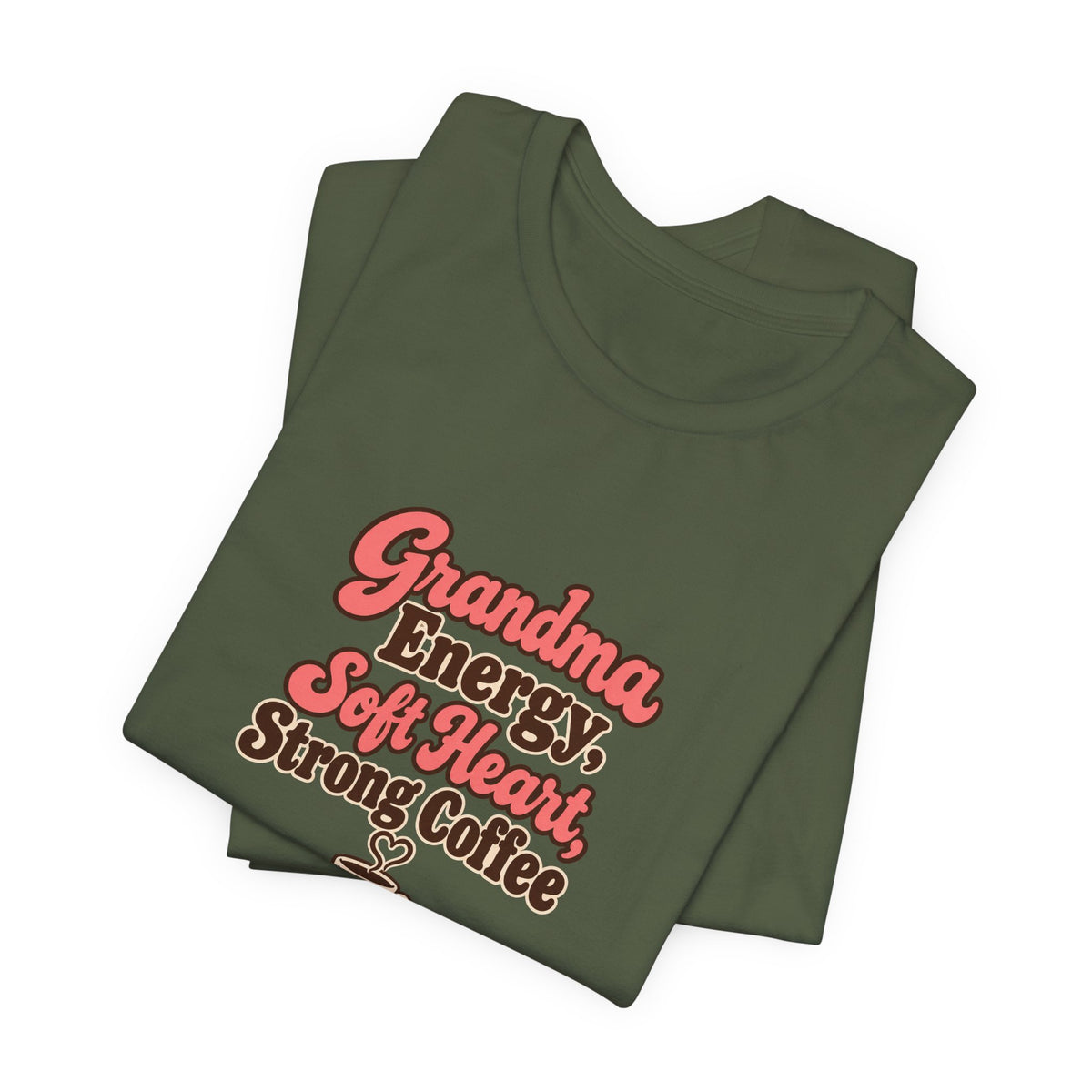 Grandma Energy Coffee Shirt