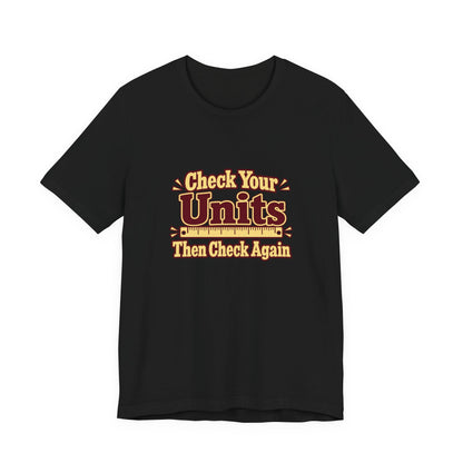 Units Matter Engineer Vintage Tee