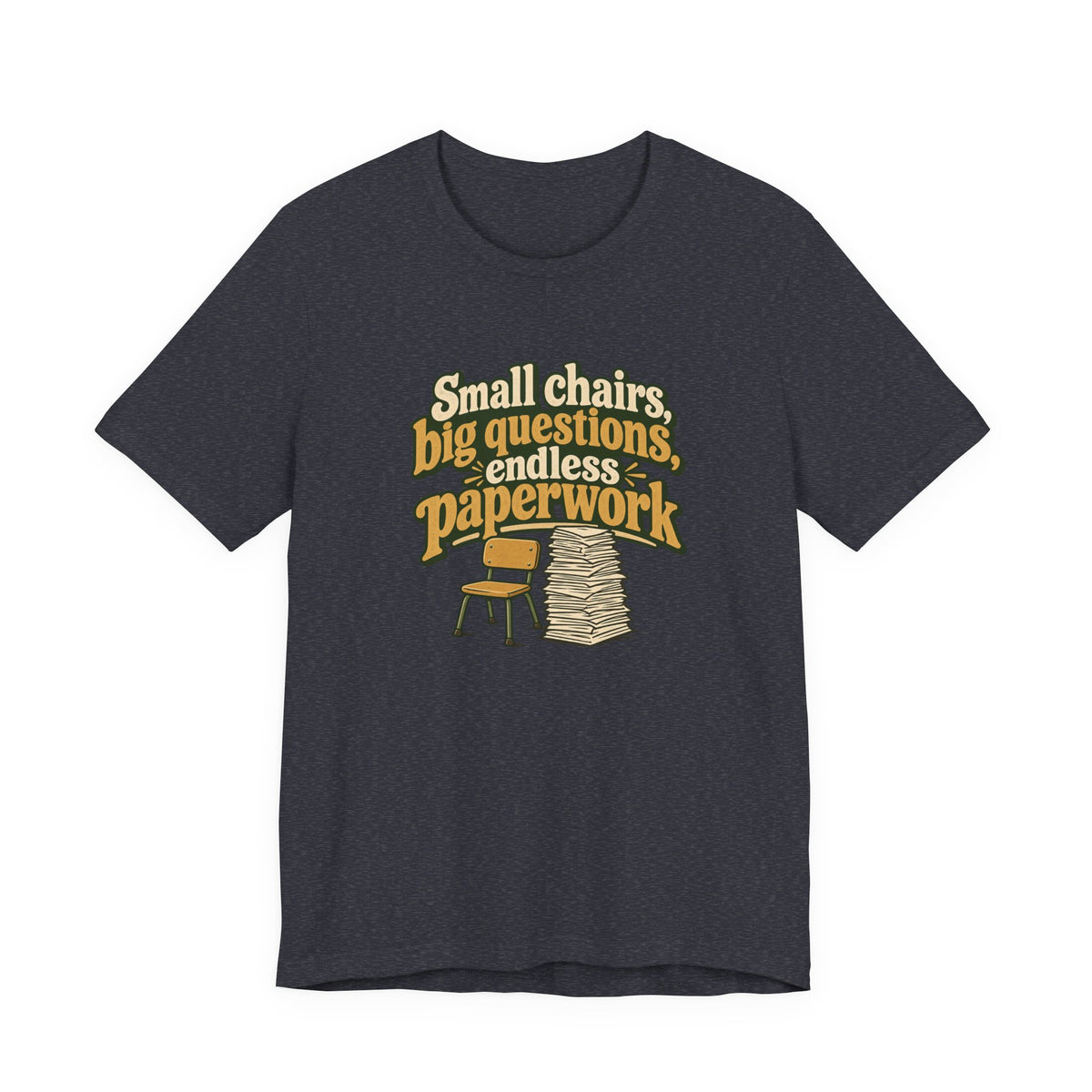 Small Chairs Big Questions Tee