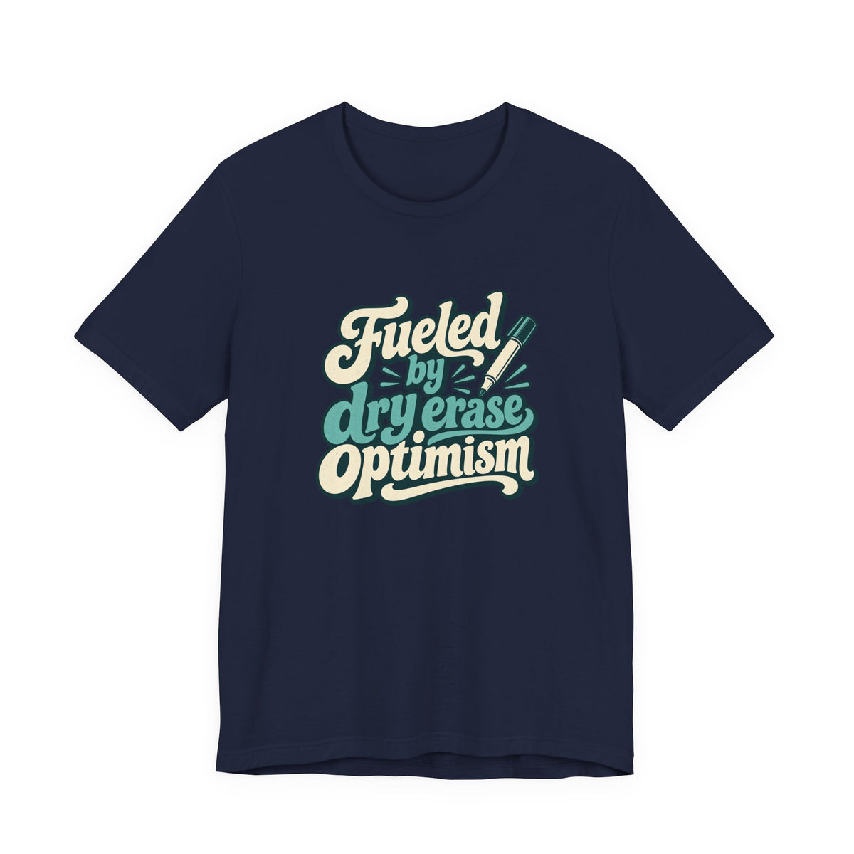 Dry Erase Optimism Shirt
