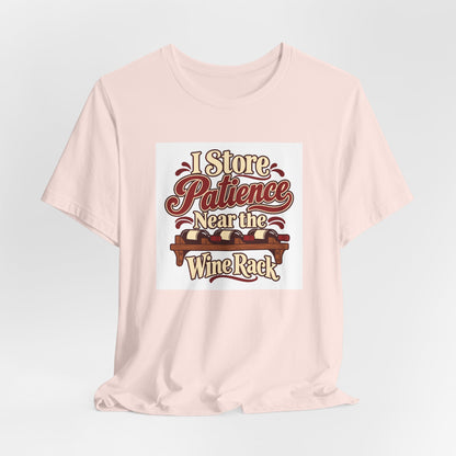 Wine Rack Patience Tee