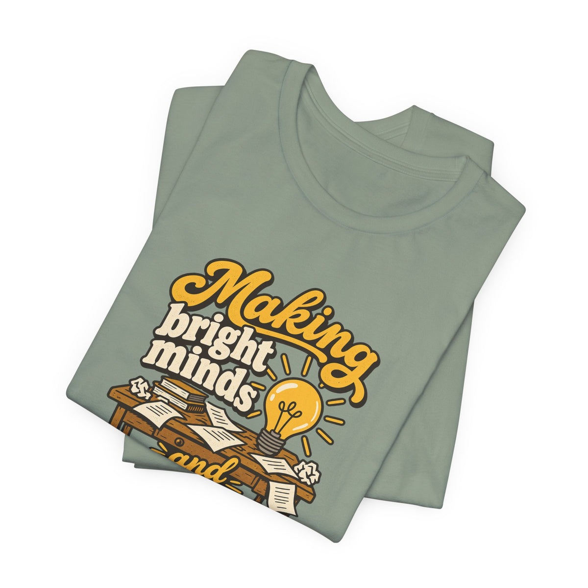 Bright Minds Messy Desks Shirt