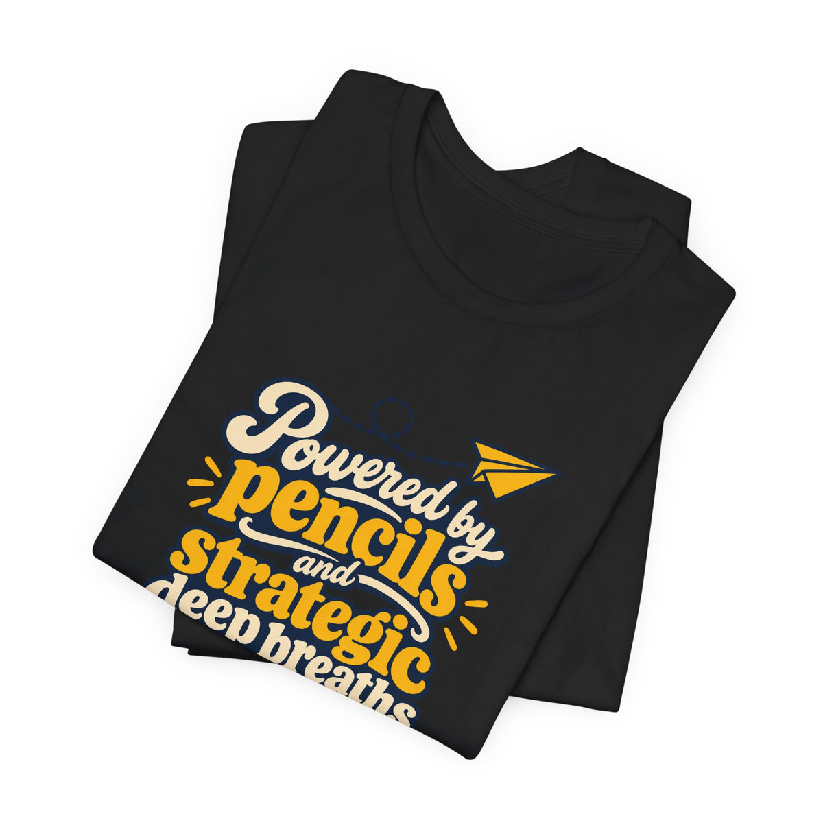Strategic Deep Breaths Teacher Tee