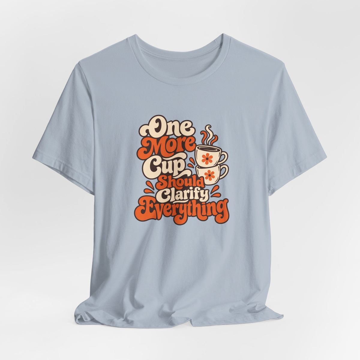 One More Cup Vintage Tee