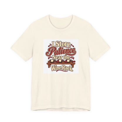Wine Rack Patience Tee