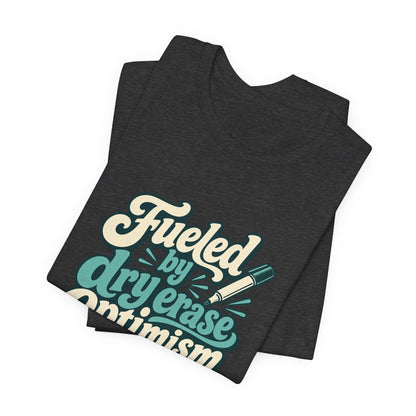 Dry Erase Optimism Shirt