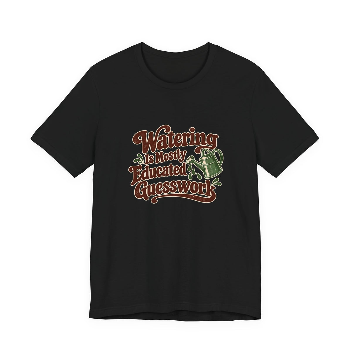 Plant Watering Guesswork Club Tee
