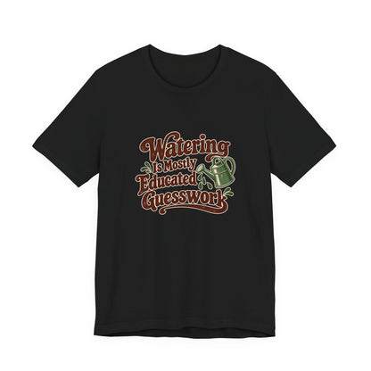 Plant Watering Guesswork Club Tee