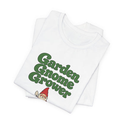 Garden Gnome Grower Tee