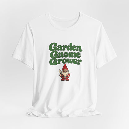 Garden Gnome Grower Tee