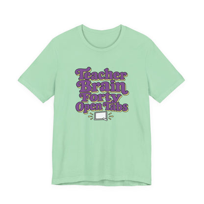 Teacher Brain Open Tabs Tee
