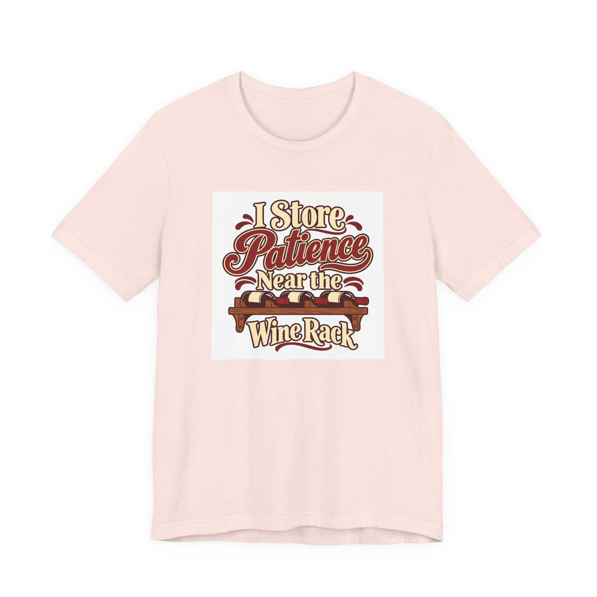 Wine Rack Patience Tee