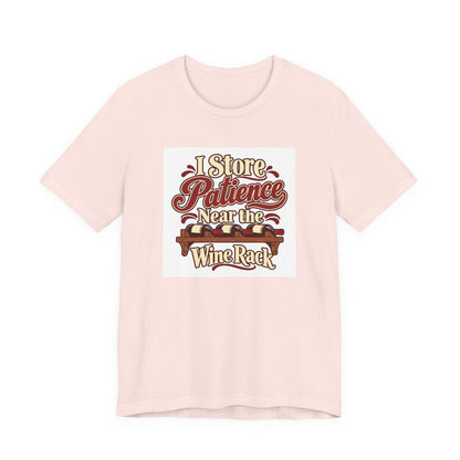 Wine Rack Patience Tee