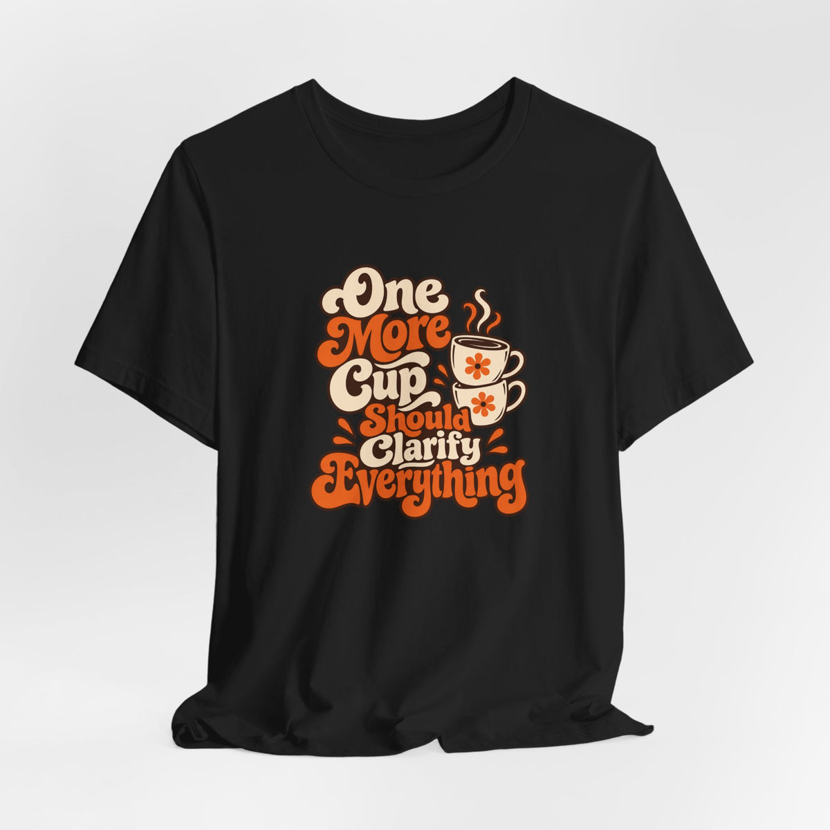 One More Cup Vintage Tee