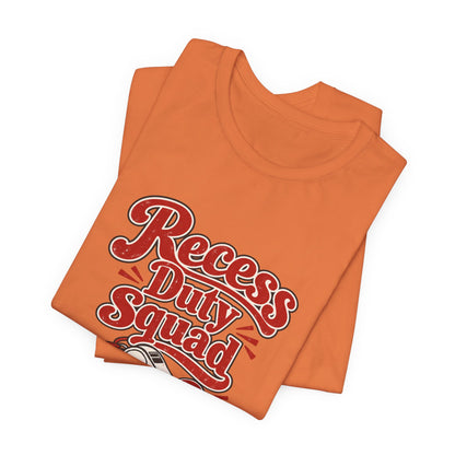 Recess Duty Squad Teacher Tee