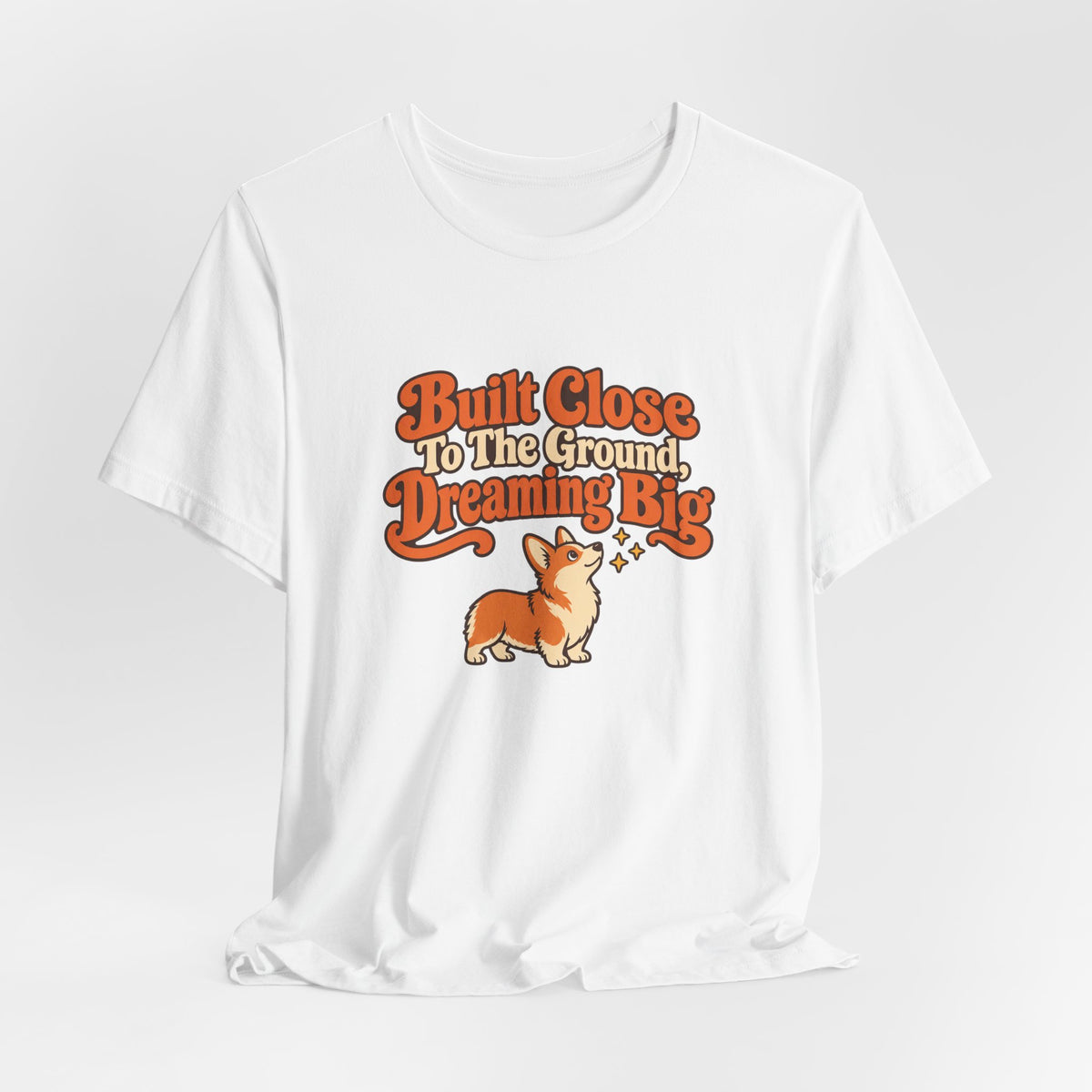 Dreaming Big Corgi Shirt