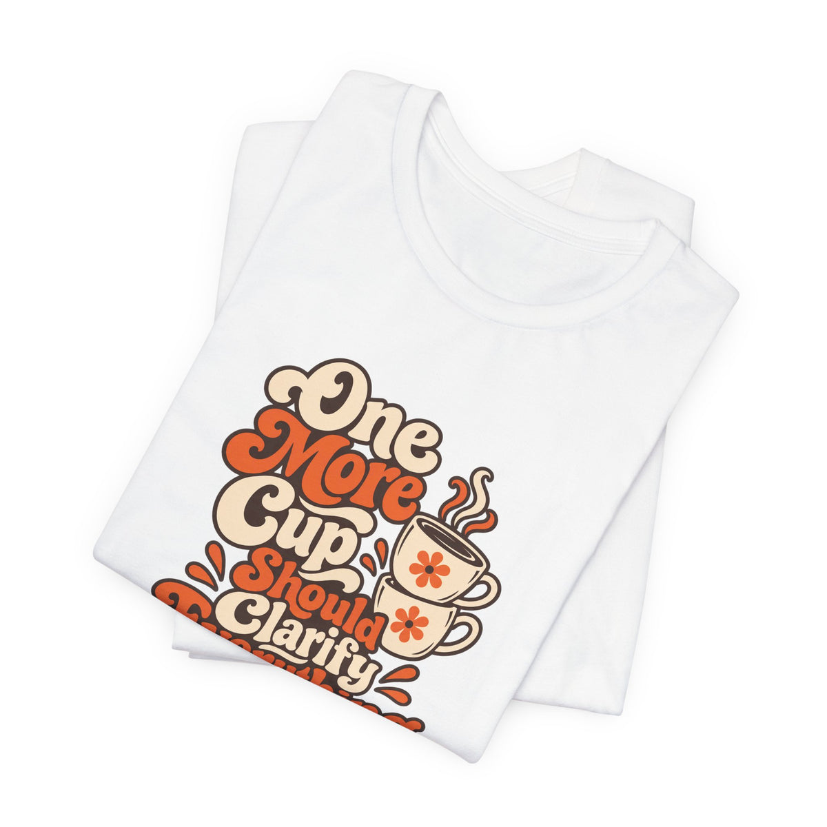 One More Cup Vintage Tee