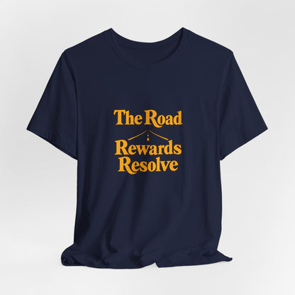 Road Rewards Resolve Shirt