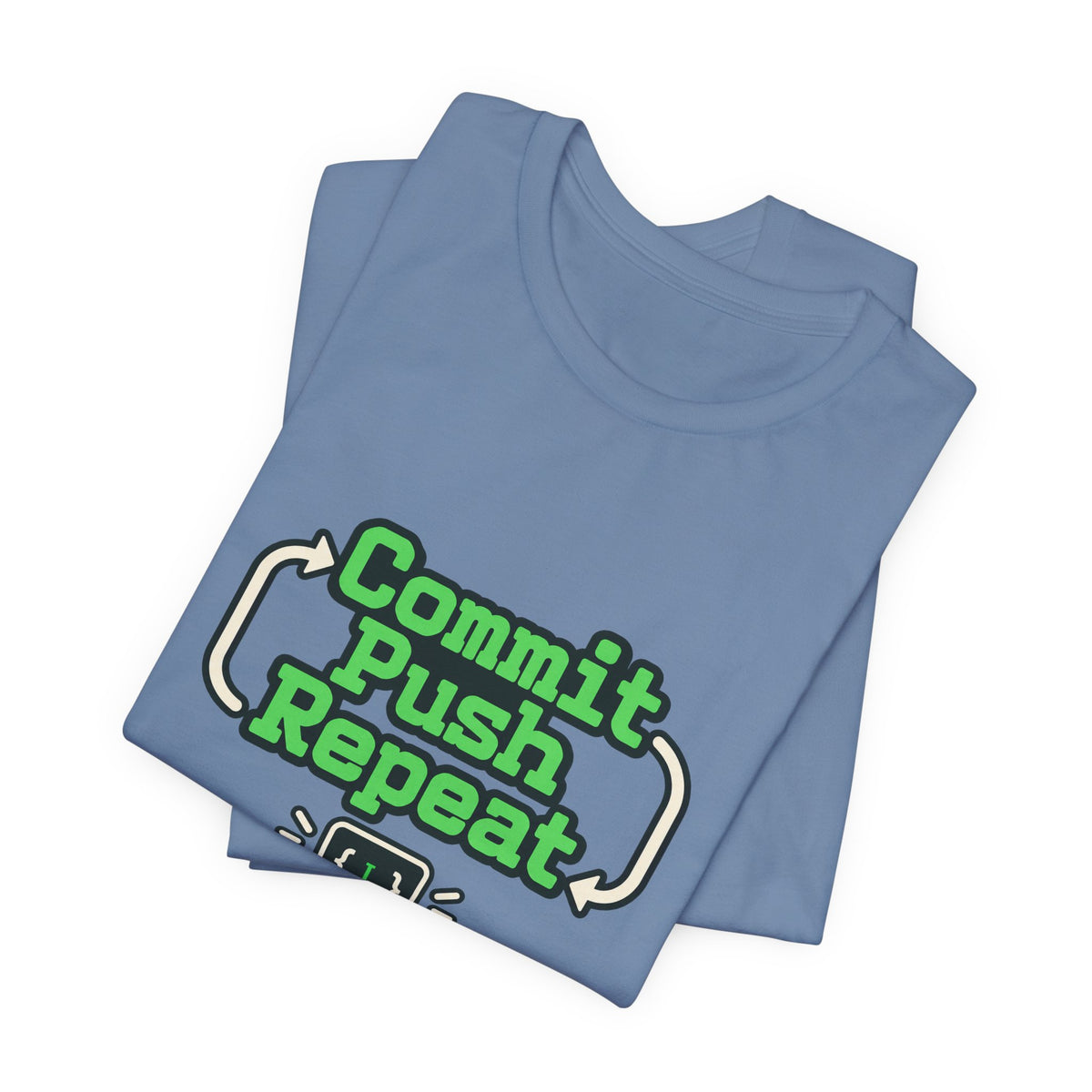 Commit Push Repeat Programmer Tee