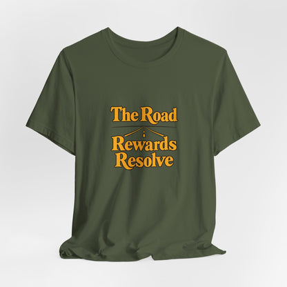 Road Rewards Resolve Shirt