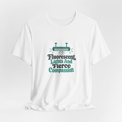 Fierce Compassion Night Nurse Shirt