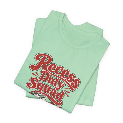 Recess Duty Squad Teacher Tee