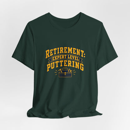 Expert Puttering Retired Life Shirt