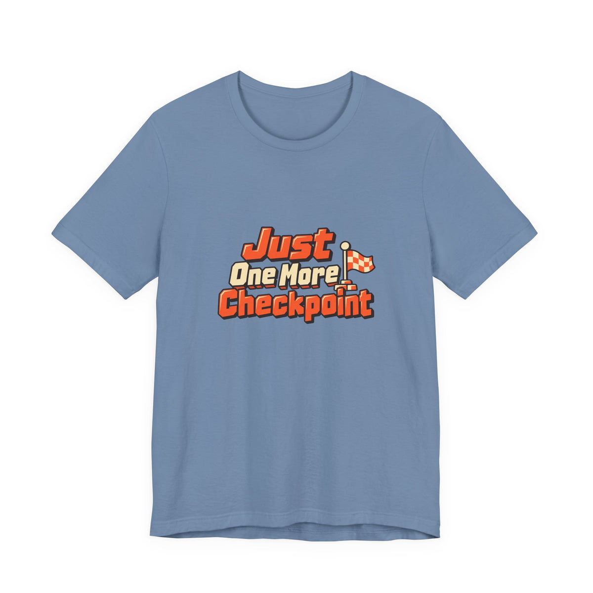 Just One More Checkpoint Gamer Tee
