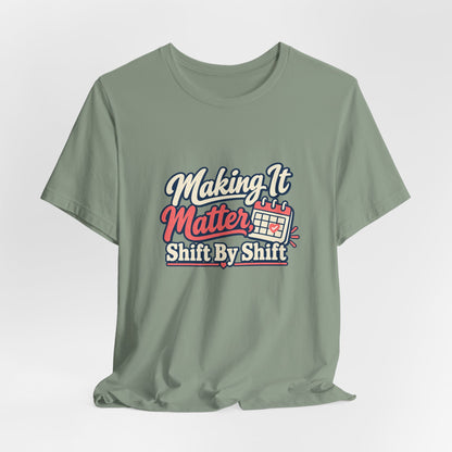 Shift By Shift Nurse Shirt