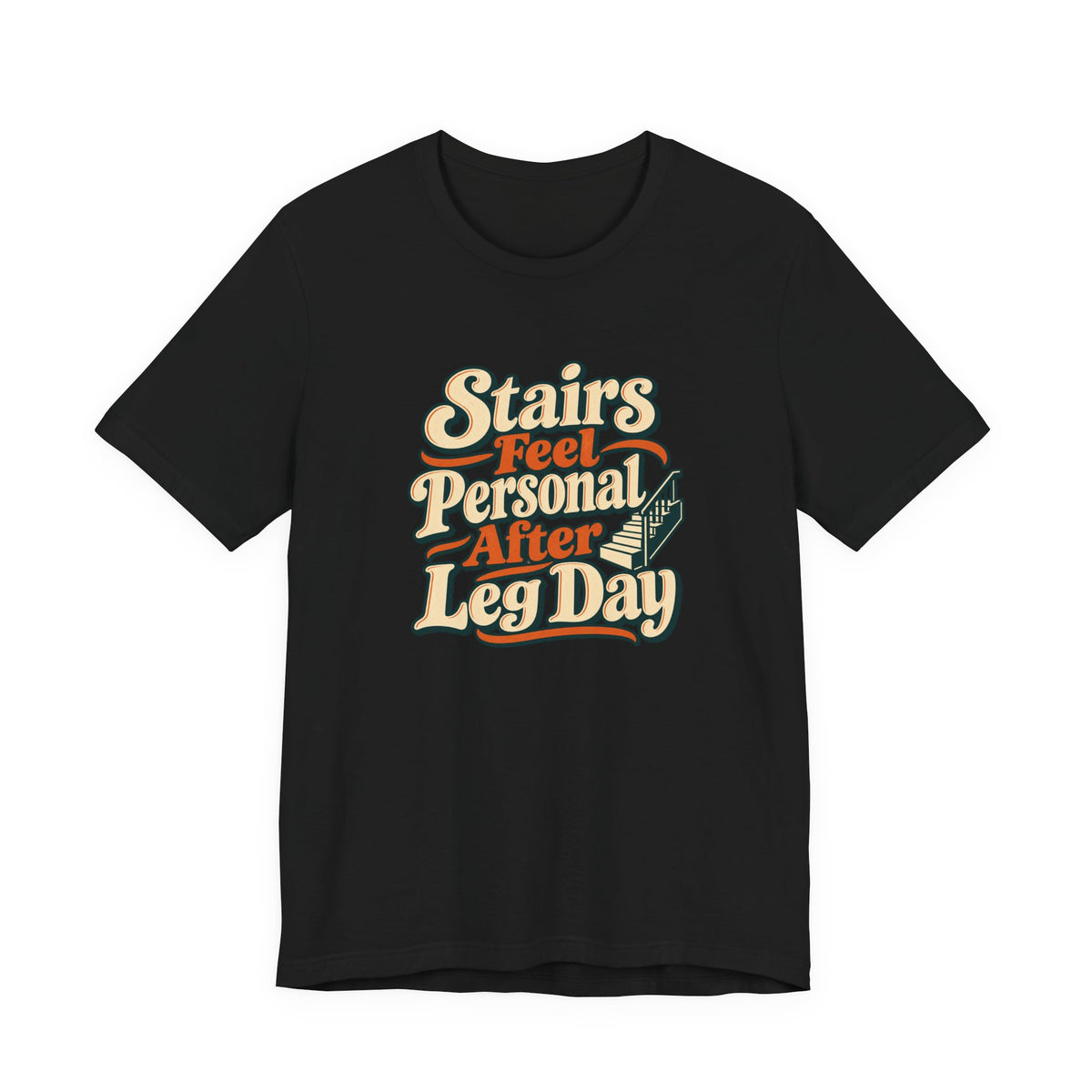 Leg Day Stairs Tee