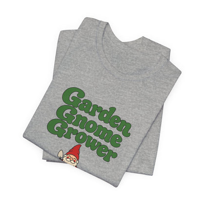 Garden Gnome Grower Tee