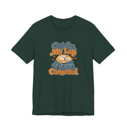 Cat On My Lap Cancel Plans Tee