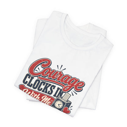 Nurse Shift Courage Tee
