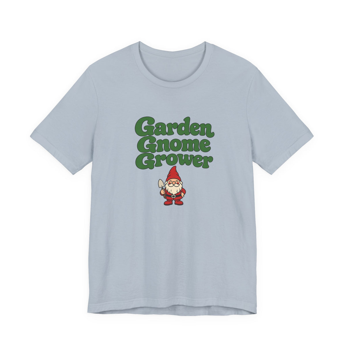 Garden Gnome Grower Tee