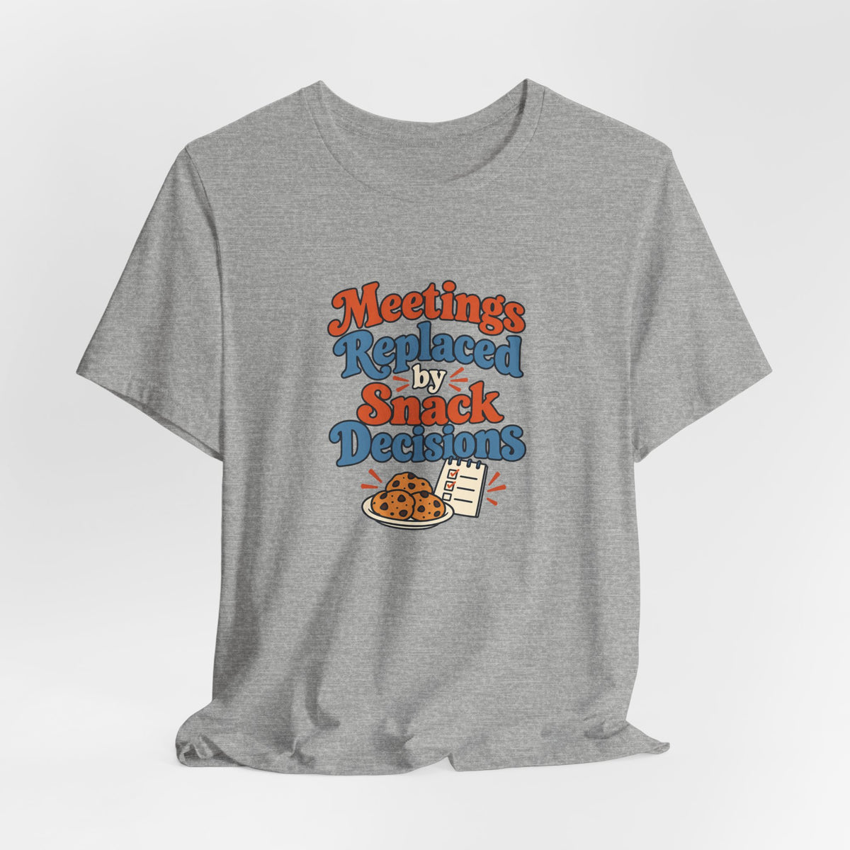 Snack Decisions Retirement Shirt