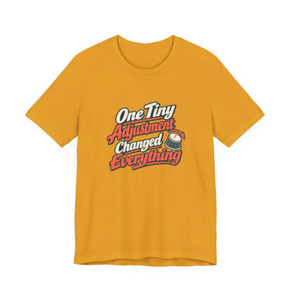 Tiny Adjustment Engineer Shirt