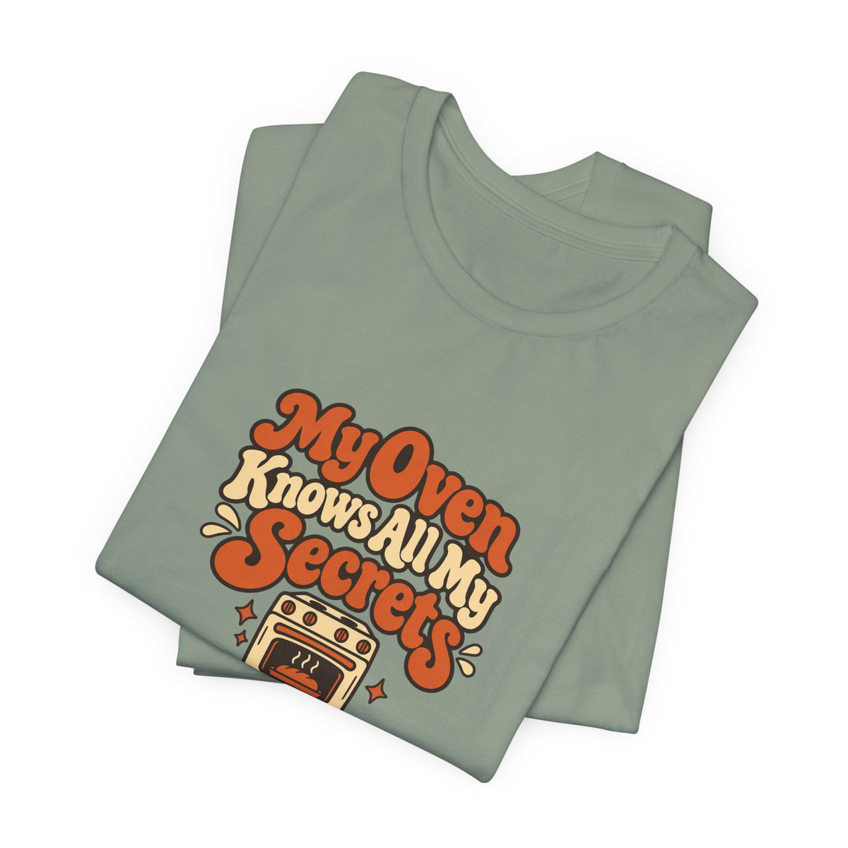 Oven Secrets Baking Humor Tee