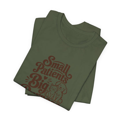 Small Patients Big Purpose Shirt