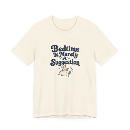 Bedtime Suggestion Night Owl Shirt