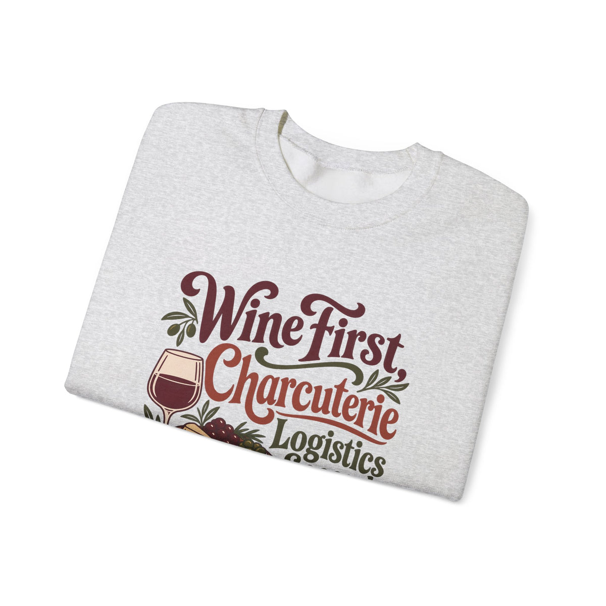 Charcuterie Logistics Wine Sweatshirt