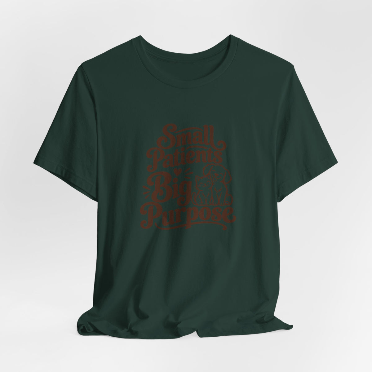 Small Patients Big Purpose Shirt